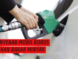 9 Penyebab Mobil Boros BBM: Dari Ban Kurang Angin hingga Knalpot Bocor