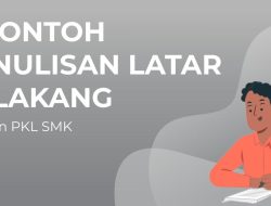 Cara Menulis Contoh Latar Belakang Karya Ilmiah yang Baik!