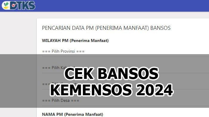 Daftar + Cara Cek Bansos Kemensos.Go.Id 2024