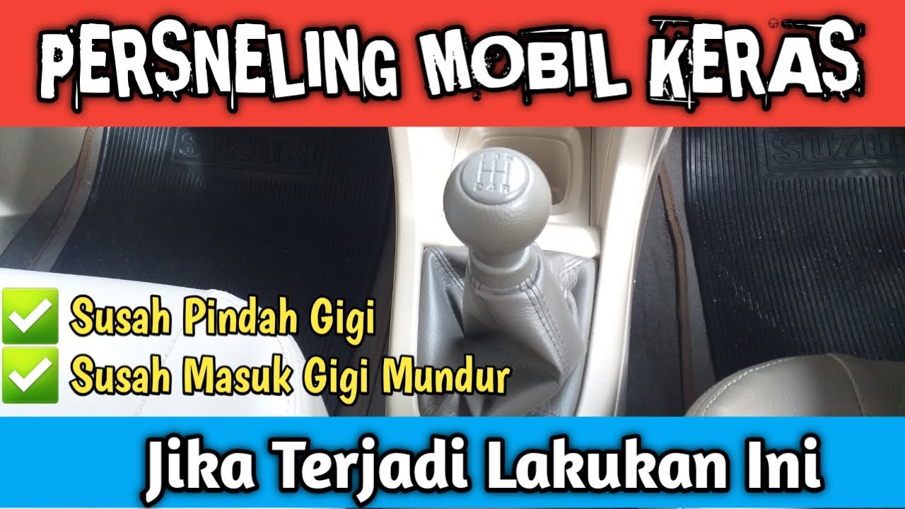 Waspada! 5 Penyebab Persneling Mobil Susah Masuk yang Wajib Anda Ketahui