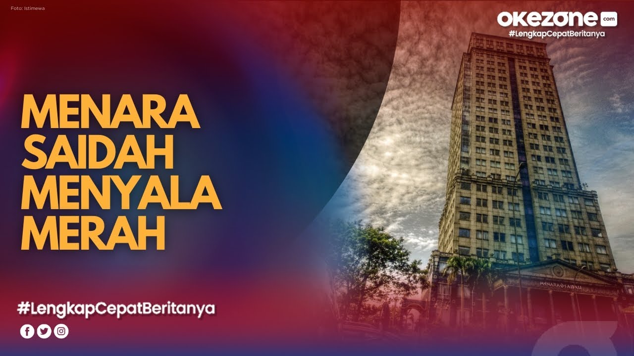 Menara Saidah: Gedung Kosong Berhantu yang Tiba-tiba Menyala Merah?